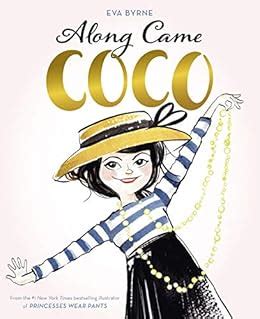 along came coco a story about coco chanel|Along Came Coco: A Story About Coco Chanel.